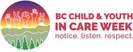 BC CHILD & YOUTH IN CARE WEEK